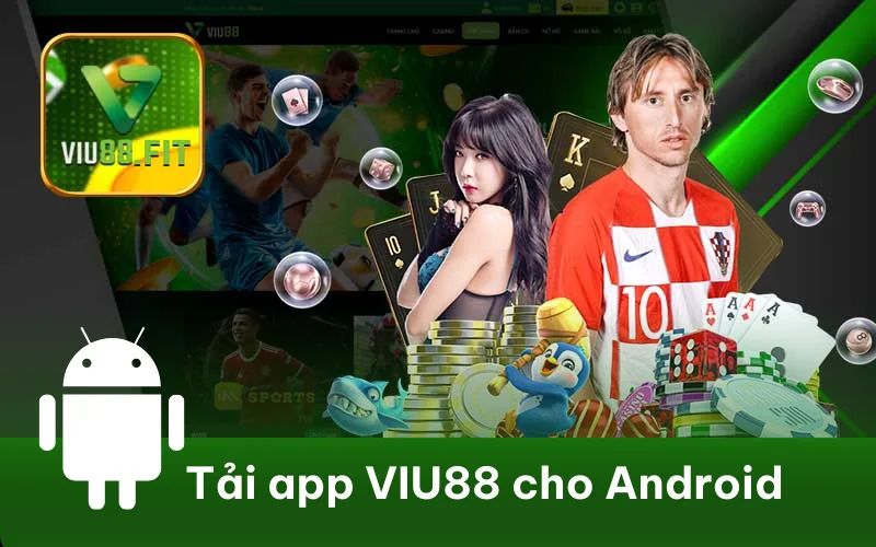 Tải app VIU88 cho Android