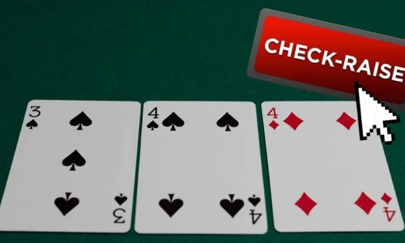 Tìm hiểu tuyệt chiêu “check raise" là gì trong Poker